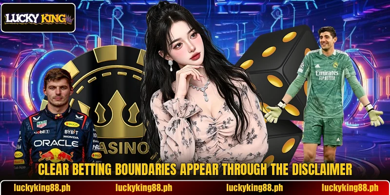 Clear betting boundaries appear through the disclaimer