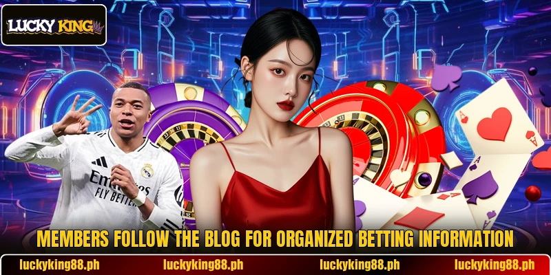 Members follow the blog for organized betting information Members follow the blog for organized betting information