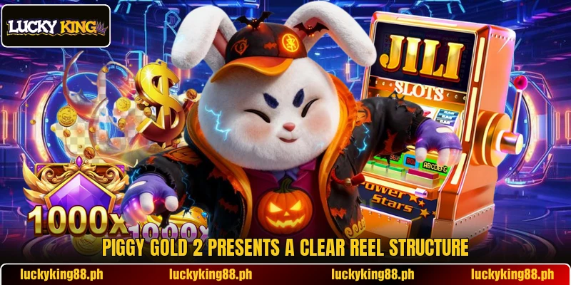 Piggy Gold 2 presents a clear reel structure