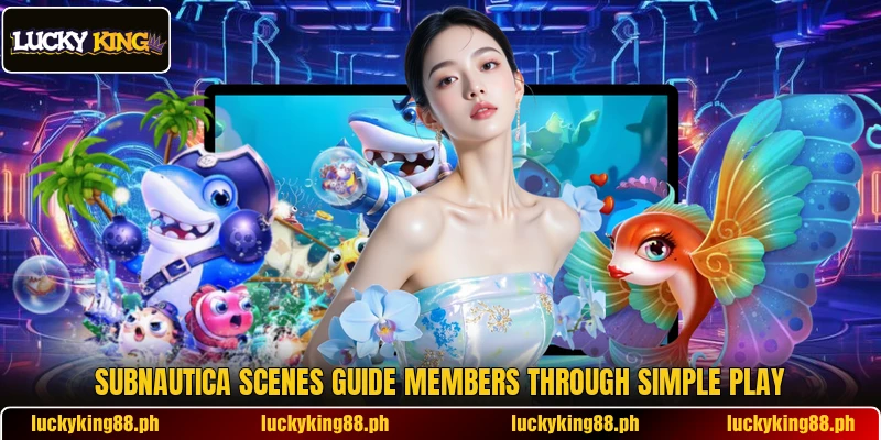 Subnautica scenes guide members through simple play Subnautica scenes guide members through simple play